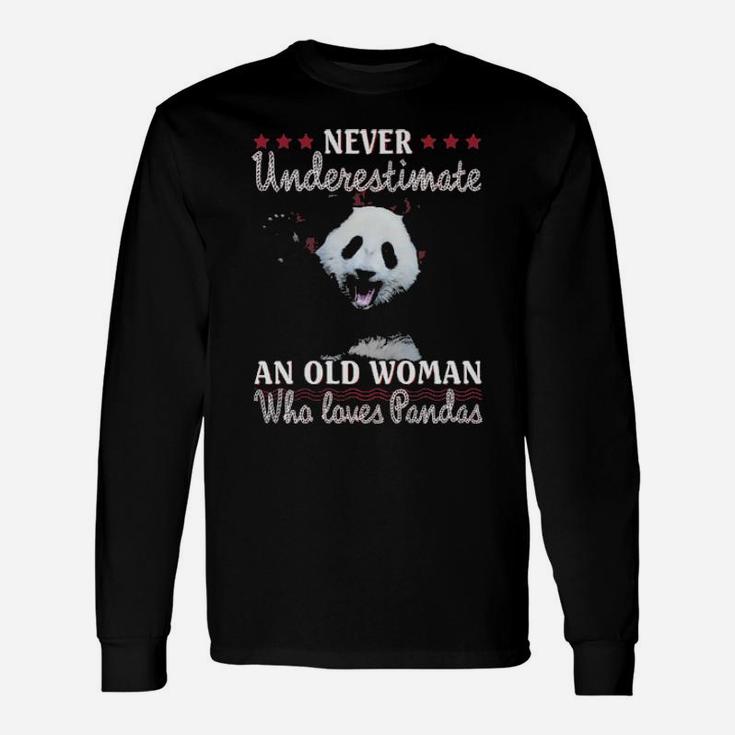 Never Underestimate An Old Woman Who Loves Pandas Long Sleeve T-Shirt