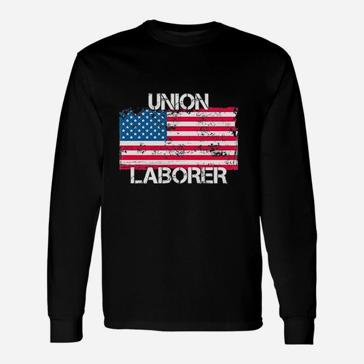 Union Laborer Union Workers Us Flag Long Sleeve T-Shirt
