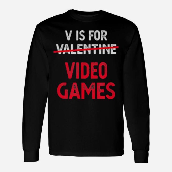 V Is For Video Games Valentine Red For Gamer Couple Long Sleeve T-Shirt