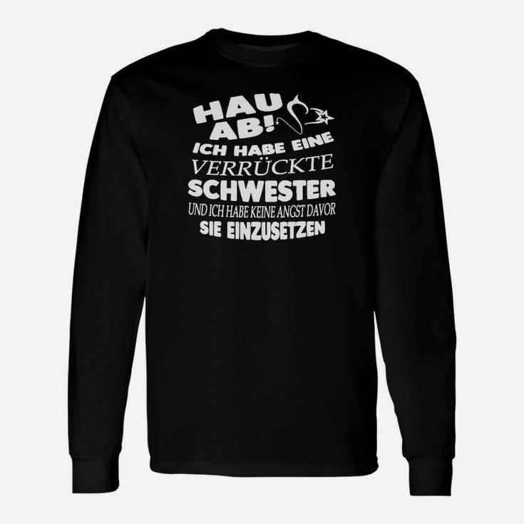 Verrückte Schwester Schwarzes Langarmshirts, Lustiger Aufdruck Tee