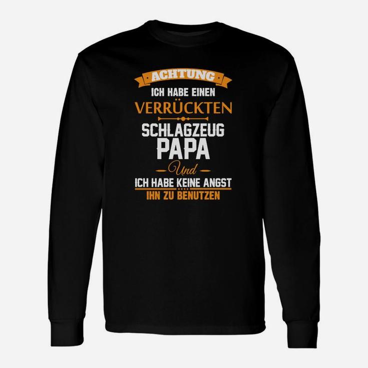 Verrückter Schlagzeug Papa Herren Langarmshirts, Lustiger Spruch