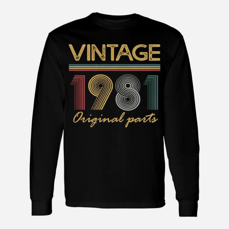Vintage 1981 Original Parts 40 Years Old Gifts 40Th Birthday Unisex Long Sleeve