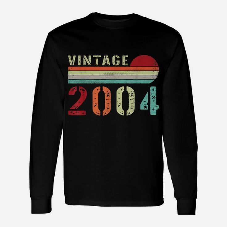 Vintage 2004 Funny 18 Years Old Men And Women 18Th Birthday Unisex Long Sleeve