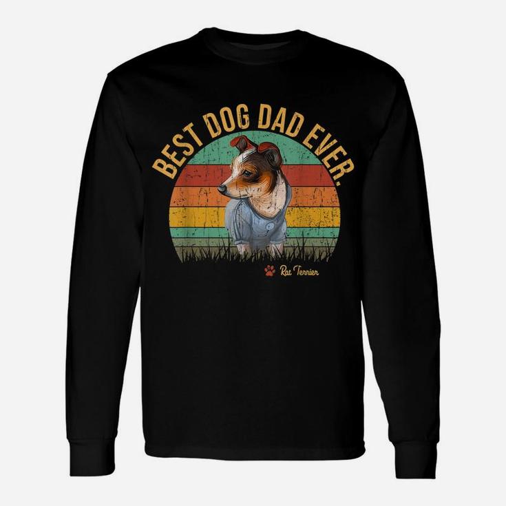 Vintage Best Rat Terrier Dad Ever Father's Day Gift For Dog Unisex Long Sleeve