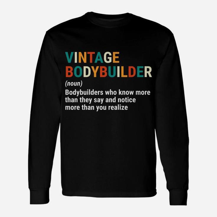 Vintage Bodybuilder Definition Noun Funny Gym Workout Unisex Long Sleeve