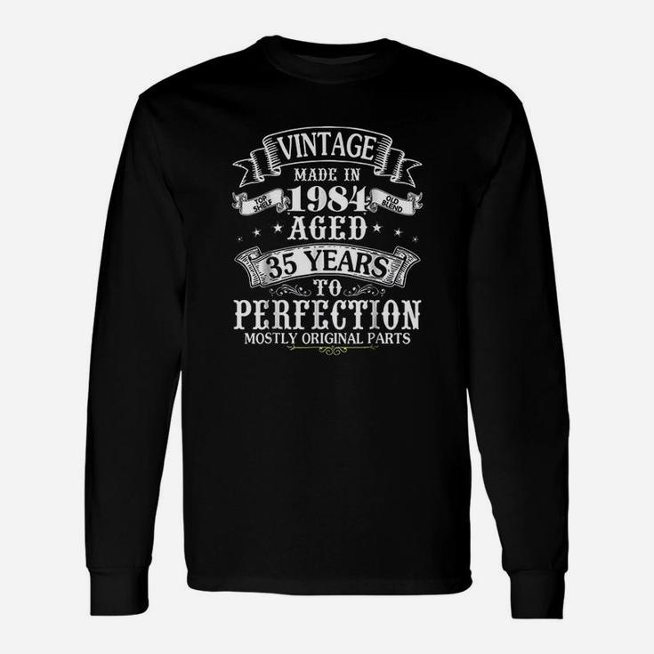 Vintage Made In 1984 Aged 35 Years To Perfection Parts Unisex Long Sleeve