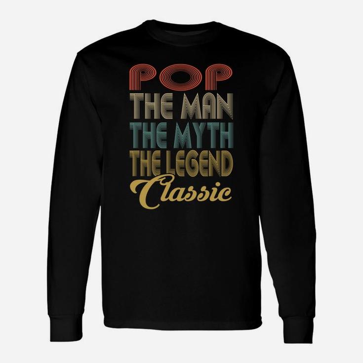 Vintage Pop The Man Myth Legend Grandpa Gift Retro Unisex Long Sleeve
