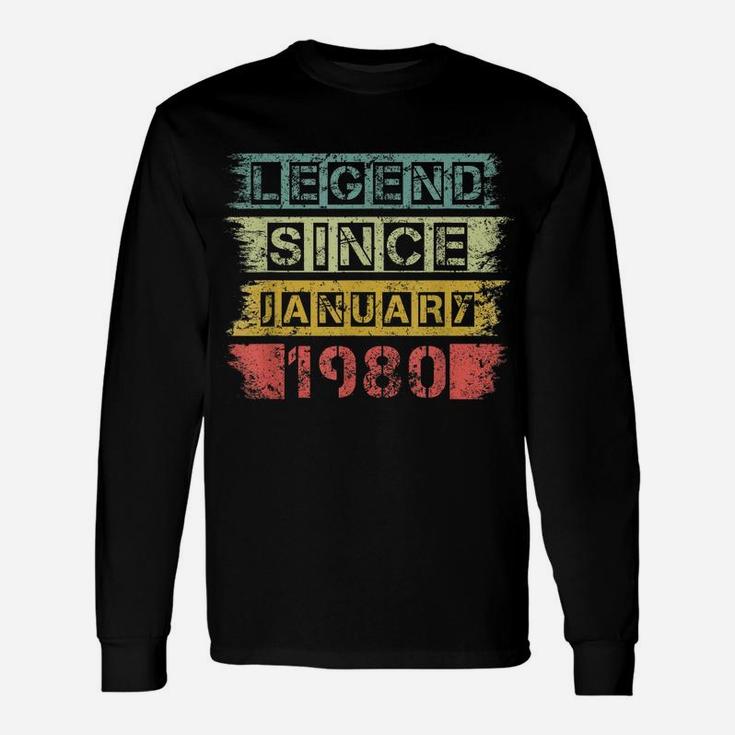 Vintage Retro Legend Since January 1980 40Th Birthday Gift Unisex Long Sleeve