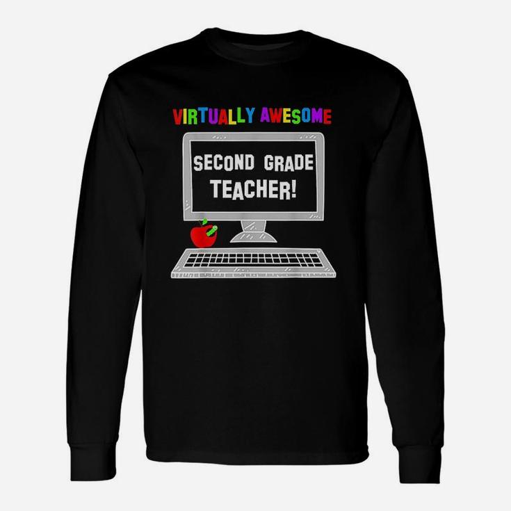 Virtually Awesome Second Grade Teacher Back To School Unisex Long Sleeve