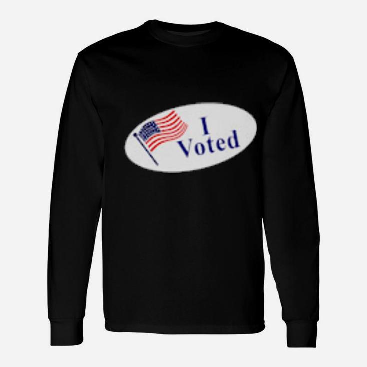 I Voted For You Long Sleeve T-Shirt