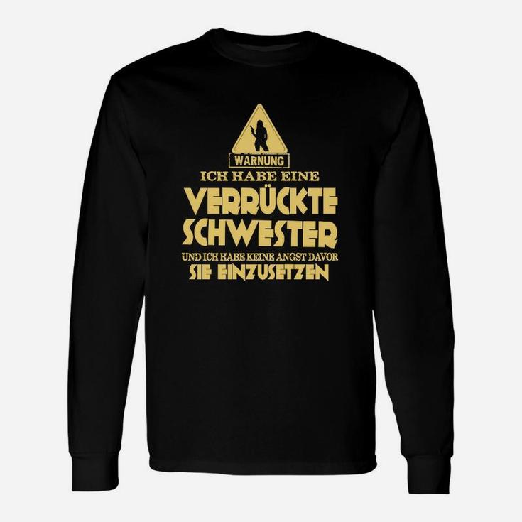 Warbung Ich Habe Eine Verdrückte Schwester Langarmshirts