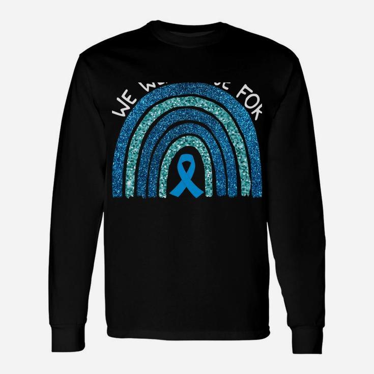 We Wear Blue For Coffin Siris Syndrom Awareness Rainbow Gift Unisex Long Sleeve