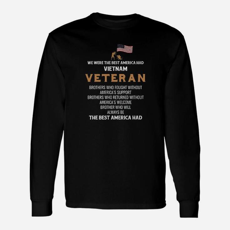 We Were The Best America Had Vietnam Veteran Brothers Unisex Long Sleeve