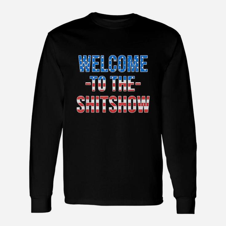 Welcome To The Show Usa Flag Funny 4Th Of July Drinking Unisex Long Sleeve