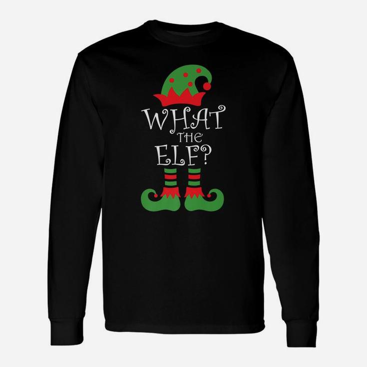 What The Elf Family Matching Funny Christmas Outfit Unisex Long Sleeve