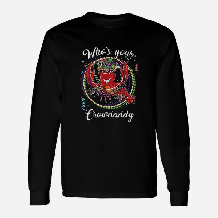 Who's Your Craw Daddy Unisex Long Sleeve