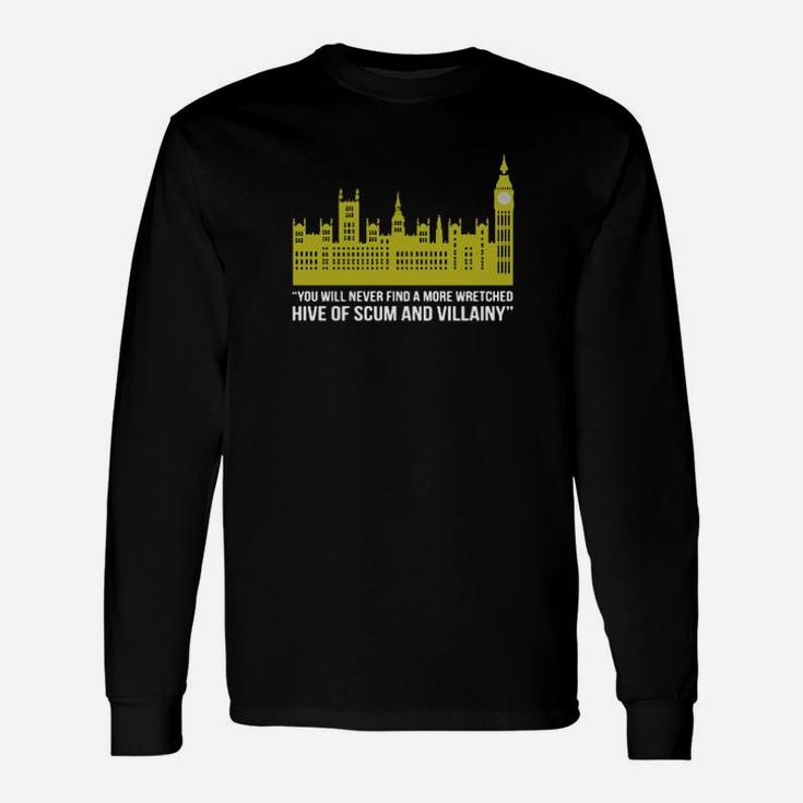 You Will Never Find A More Wretched Hive Of Scum And Villainy Long Sleeve T-Shirt