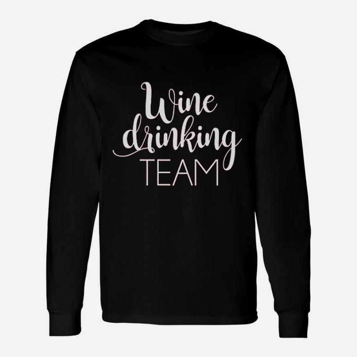 Wine Drinking Team Unisex Long Sleeve