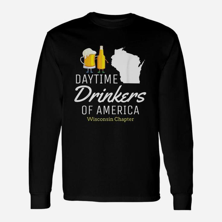 Wisconsin Day Drinking Funny Beer Drinking Gift Unisex Long Sleeve