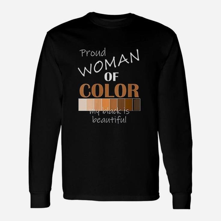 Woman Of Color My Black Is Beautiful African Queen Unisex Long Sleeve