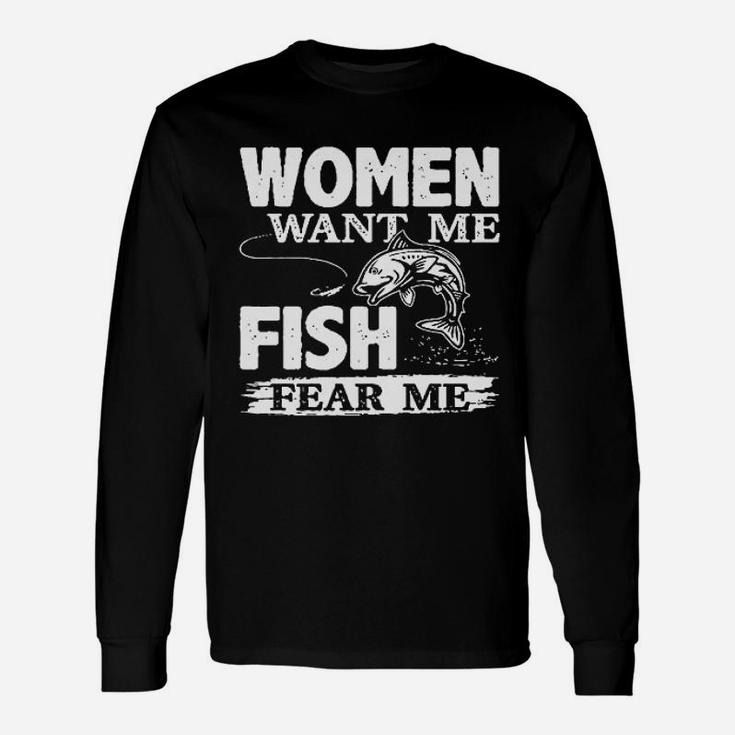 Woman Want Me Fish Fear Me Unisex Long Sleeve