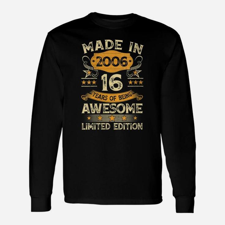 Womens 16 Year Old Vintage Made In 2006 Gift 16Th Birthday Party Unisex Long Sleeve