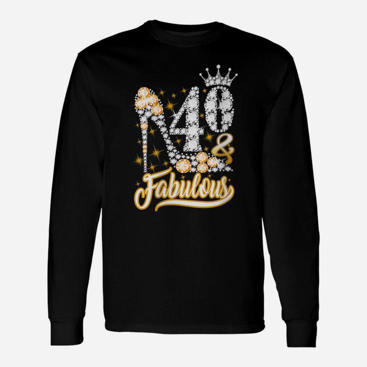 Womens 40 & Fabulous 40 Years Old 40Th Birthday Diamond Crown Shoes Unisex Long Sleeve