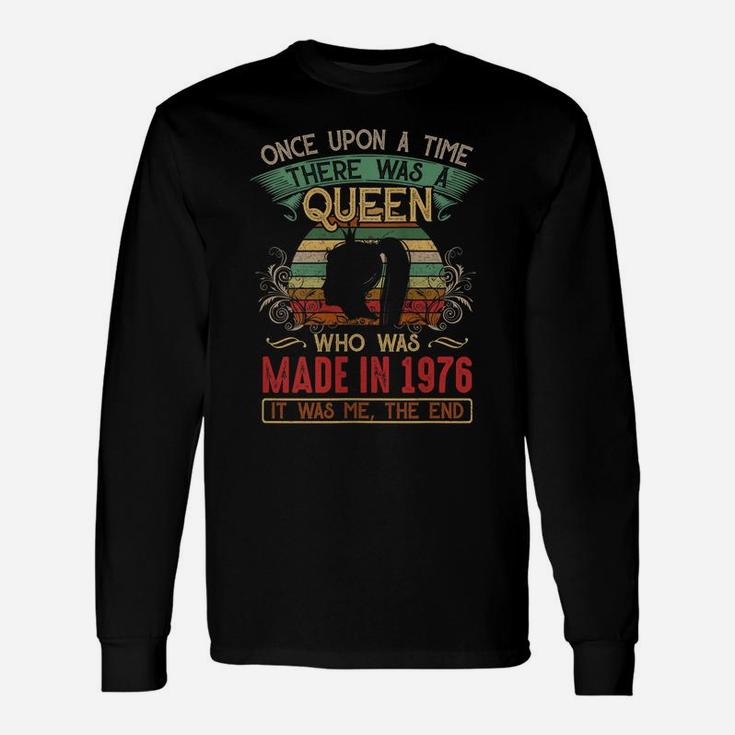 Womens 45Th Birthday Queen Made In 1976 Unisex Long Sleeve