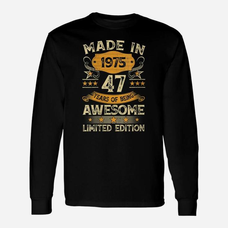Womens 47 Year Old Vintage Made In 1975 Gift 47Th Birthday Party Unisex Long Sleeve