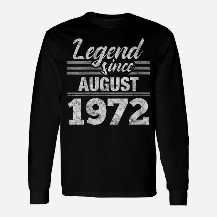 Womens 47Th Birthday Gift Legend Since August 1972 Unisex Long Sleeve
