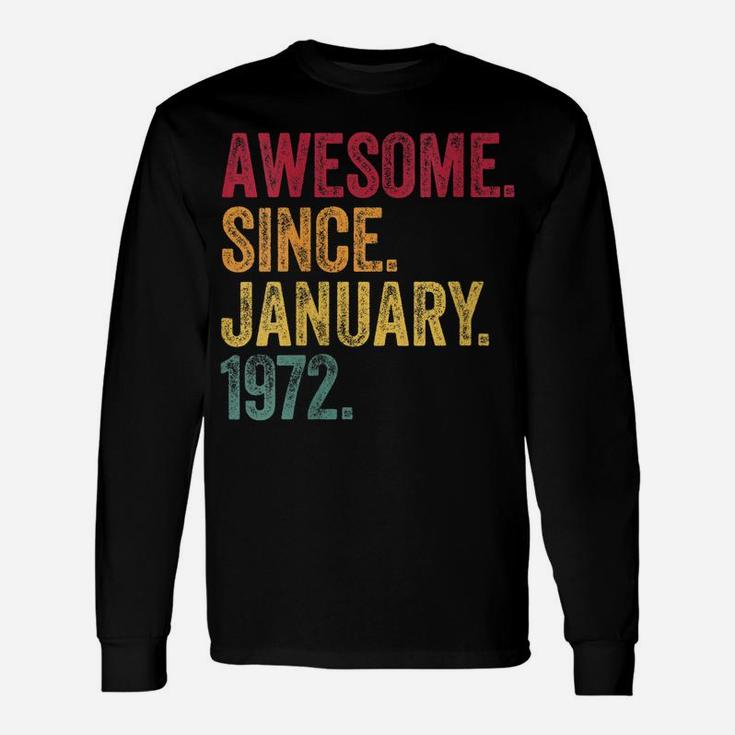 Womens Awesome Since January 1972 49Th Birthday Gift Retro Vintage Unisex Long Sleeve