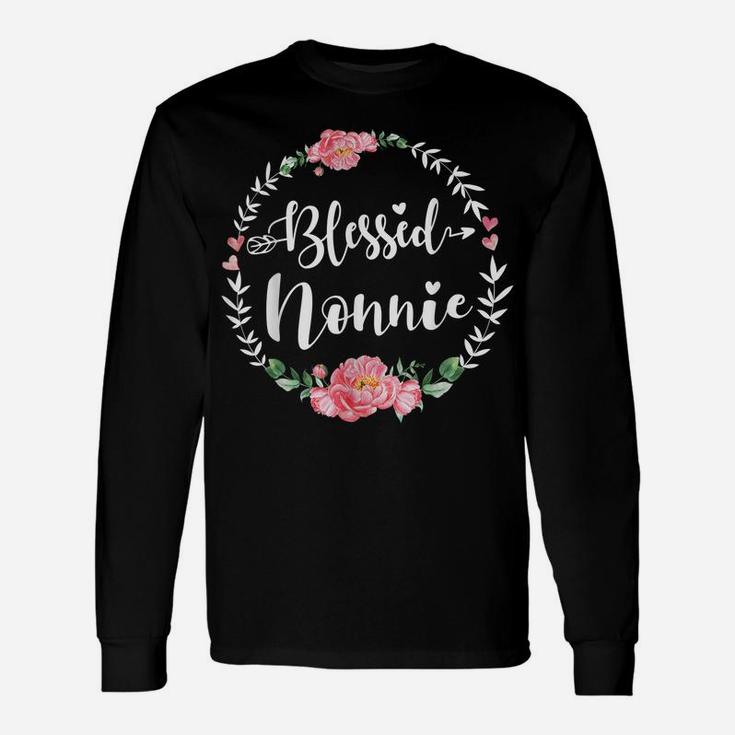 Womens Blessed Nonnie Cute Flower Nonnie Gift Unisex Long Sleeve
