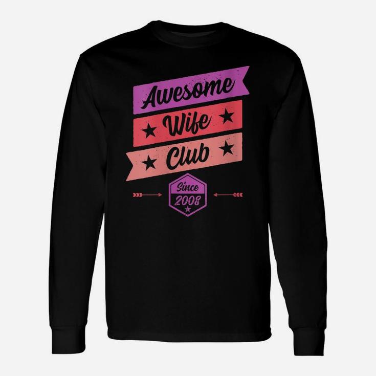Womens Funny Anniversary Awesome Wife Club Since 2008 Unisex Long Sleeve