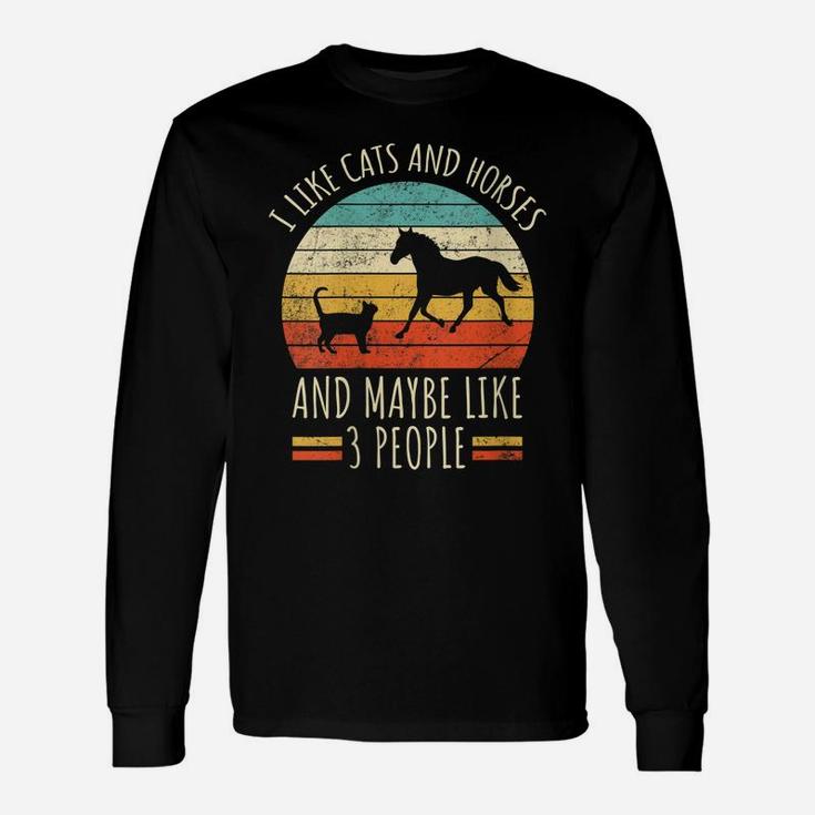 Womens I Like Cats And Horses And Maybe Like 3 People Retro Funny Unisex Long Sleeve