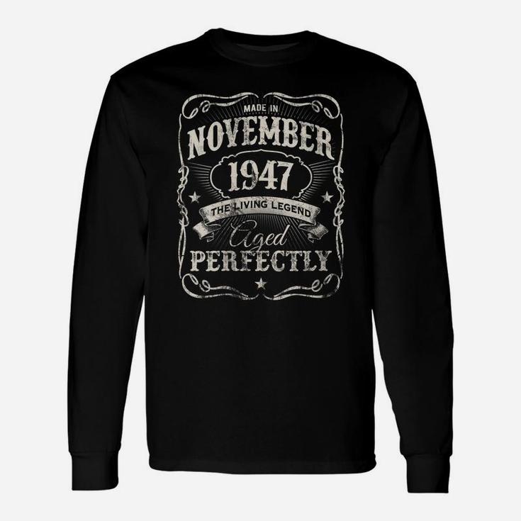 Womens Legends Were Made In November 1947 Vintage 74Th Birthday Unisex Long Sleeve