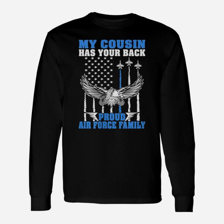 Womens My Cousin Has Your Back Proud Air Force Family Military Gift Unisex Long Sleeve