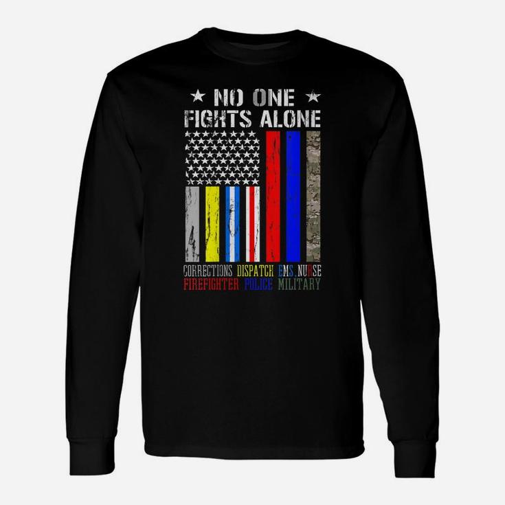 Womens No One Fights Alone Flag Firefighter Military Police Nurse Unisex Long Sleeve