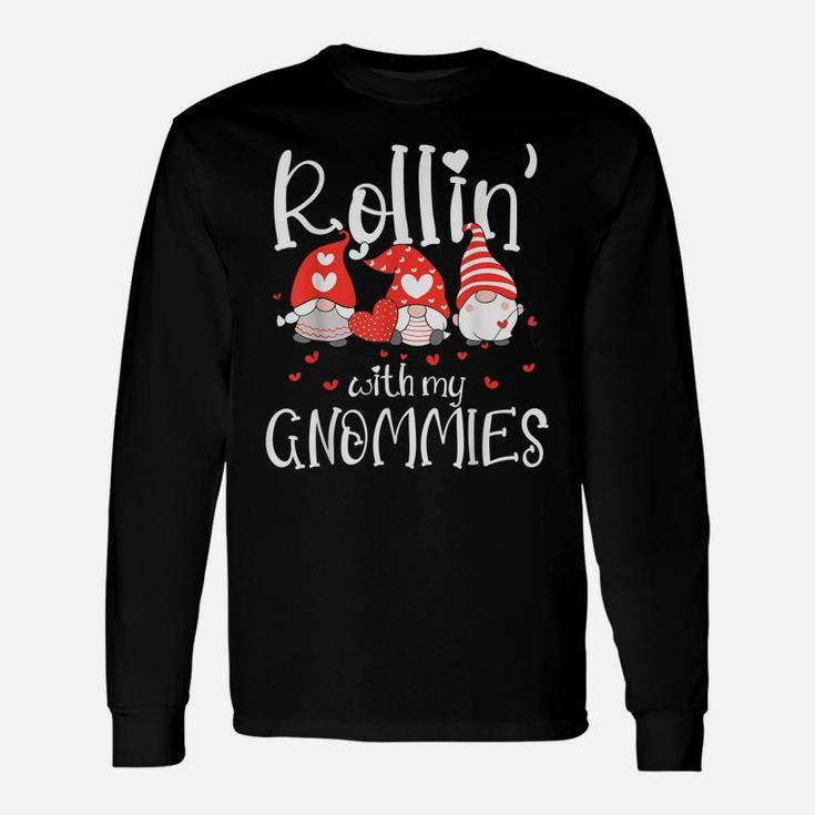 Womens Rollin With My Gnomies Cute Valentines Day Gnome Unisex Long Sleeve