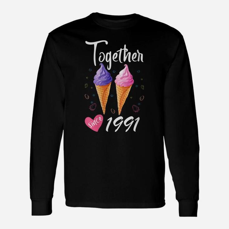 Womens Together Since 1991 29 Years Being Awesome Aniversary Gift Unisex Long Sleeve