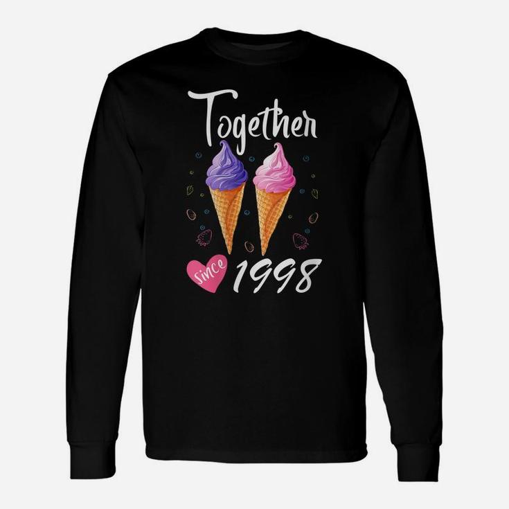 Womens Together Since 1998 22 Years Being Awesome Aniversary Gift Unisex Long Sleeve