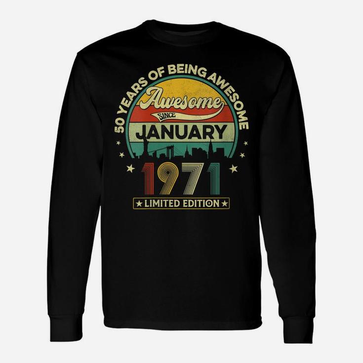 Womens Vintage January 1971 Retro 50Th Birthday 50 Years Old Gift Unisex Long Sleeve