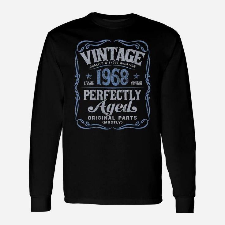 Womens Vintage Made In 1968 Classic 52Nd Birthday Perfectly Aged Unisex Long Sleeve