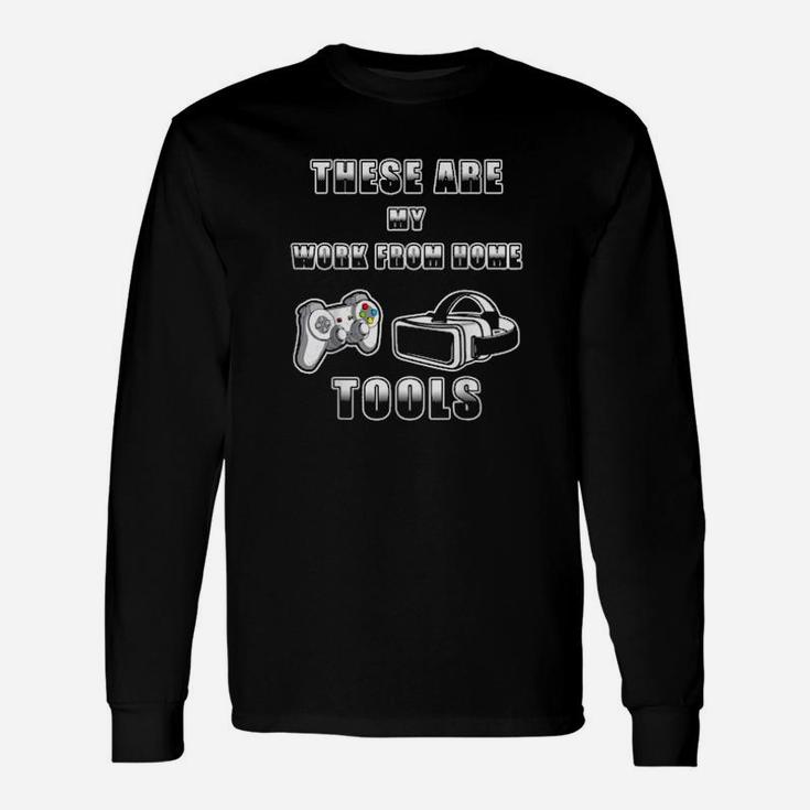 Work From Home Employee Of The Month Tools For Geek N Gamer Long Sleeve T-Shirt
