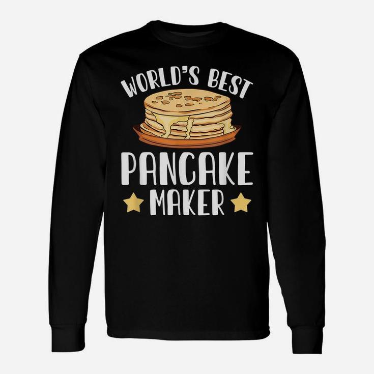 World's Best Making Pancake Makers Food Pun Humor Gift Unisex Long Sleeve