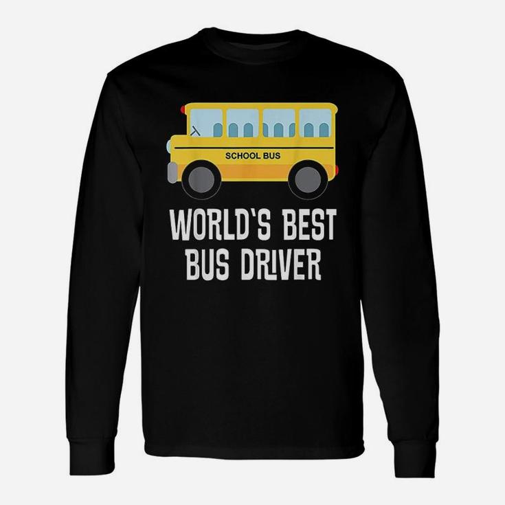 Worlds Best School Bus Driver Unisex Long Sleeve