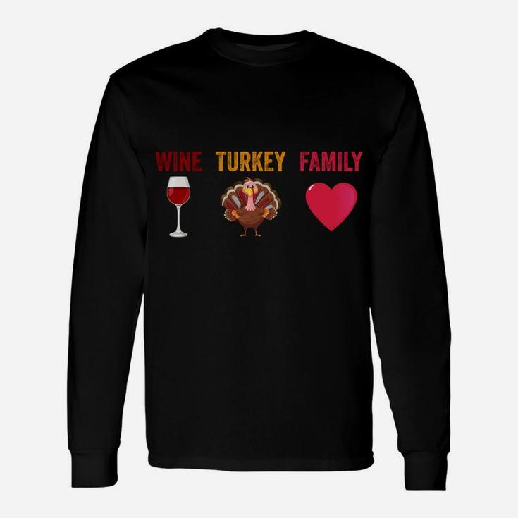 Wtf-Wine Turkey Family Funny Wine Lover Thanksgiving Day Sweatshirt Unisex Long Sleeve