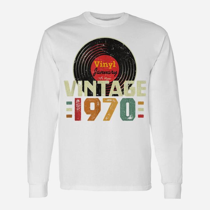 50Th Birthday Gift Vintage 1970 January 50 Years Vinyl Unisex Long Sleeve