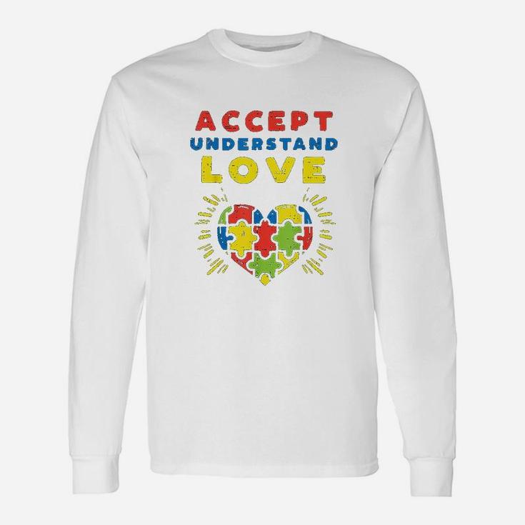 Accept Understand Love Puzzle Heart Awareness Mom Dad Unisex Long Sleeve