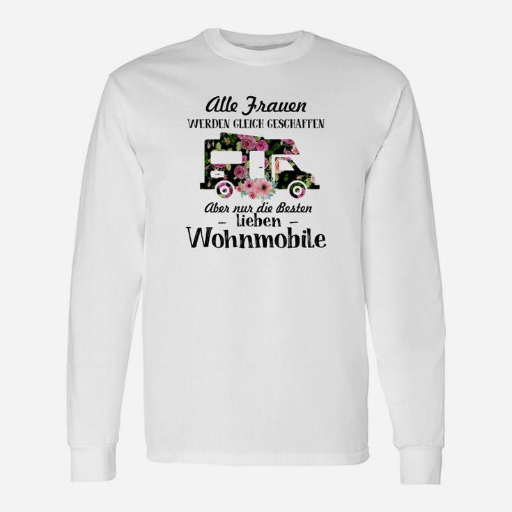 Alle Frauen Werden Gleich Geschaffen Motorhome Langarmshirts