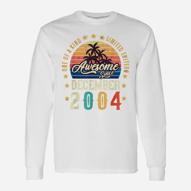 Awesome Since December 2004 Vintage 17Th Birthday Unisex Long Sleeve